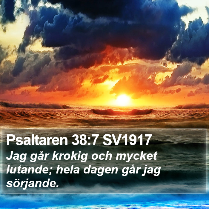 Psaltaren 38:7 SV1917 Bible Study