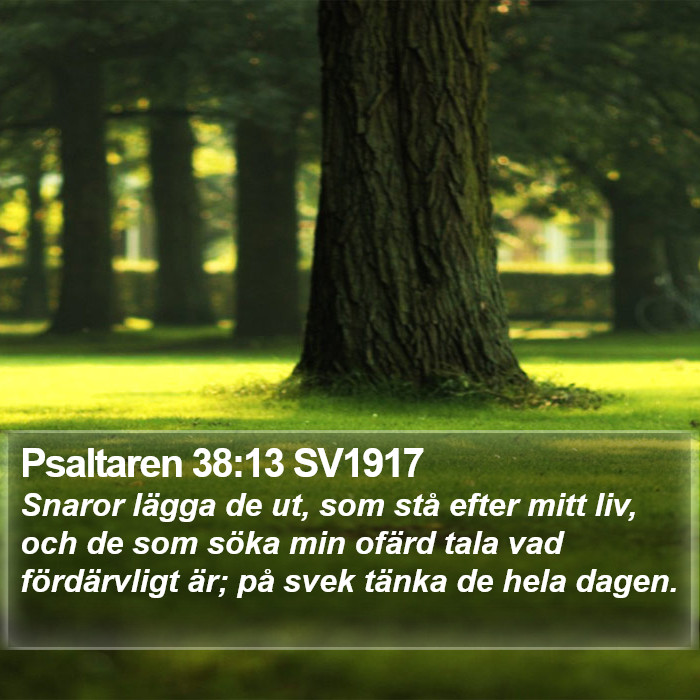 Psaltaren 38:13 SV1917 Bible Study