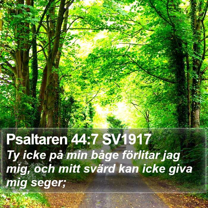 Psaltaren 44:7 SV1917 Bible Study