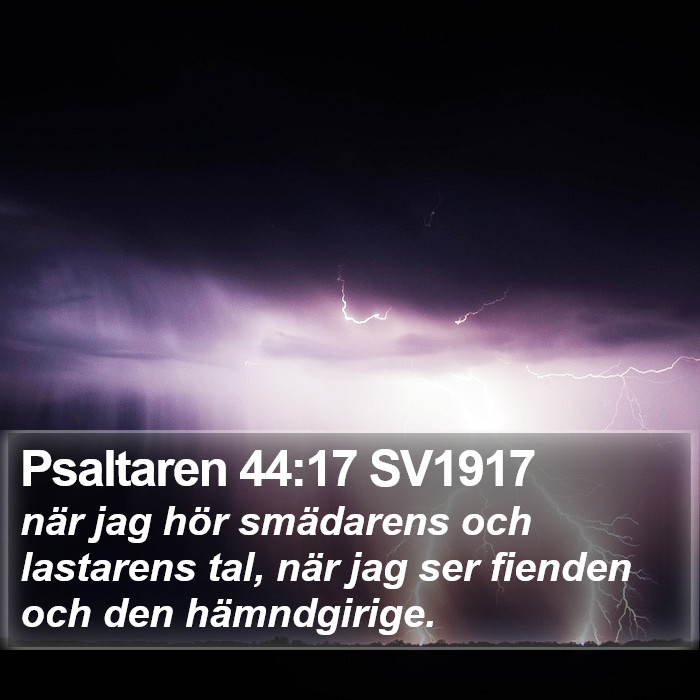 Psaltaren 44:17 SV1917 Bible Study