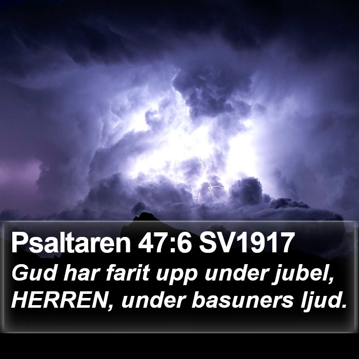Psaltaren 47:6 SV1917 Bible Study