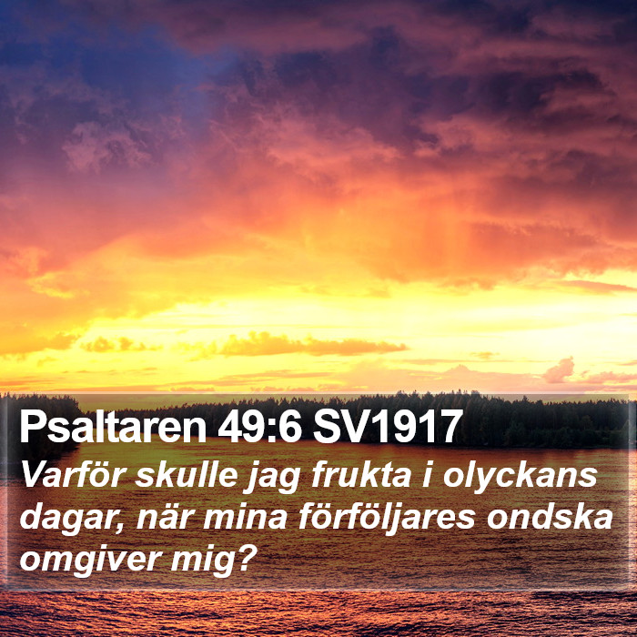 Psaltaren 49:6 SV1917 Bible Study