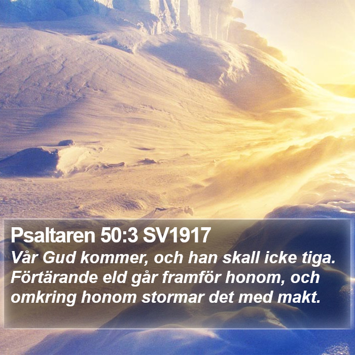 Psaltaren 50:3 SV1917 Bible Study