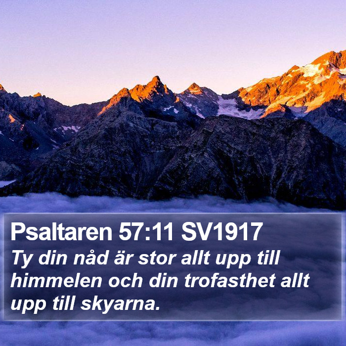 Psaltaren 57:11 SV1917 Bible Study