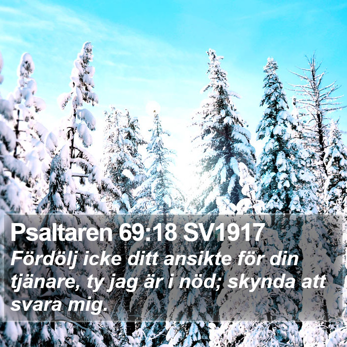 Psaltaren 69:18 SV1917 Bible Study