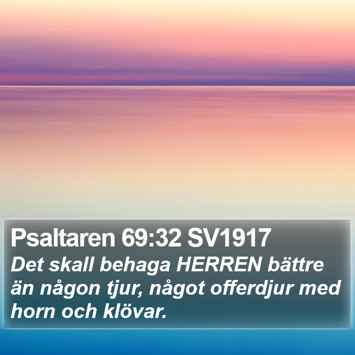Psaltaren 69:32 SV1917 Bible Study