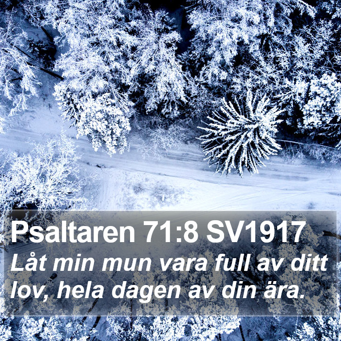 Psaltaren 71:8 SV1917 Bible Study