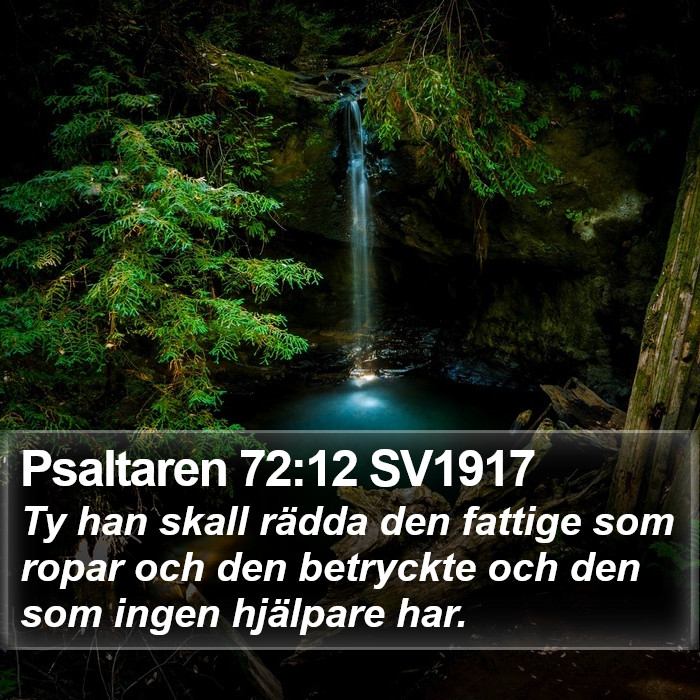 Psaltaren 72:12 SV1917 Bible Study