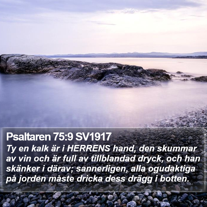 Psaltaren 75:9 SV1917 Bible Study