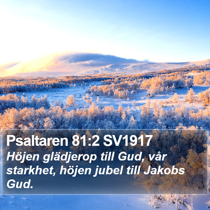 Psaltaren 81:2 SV1917 Bible Study