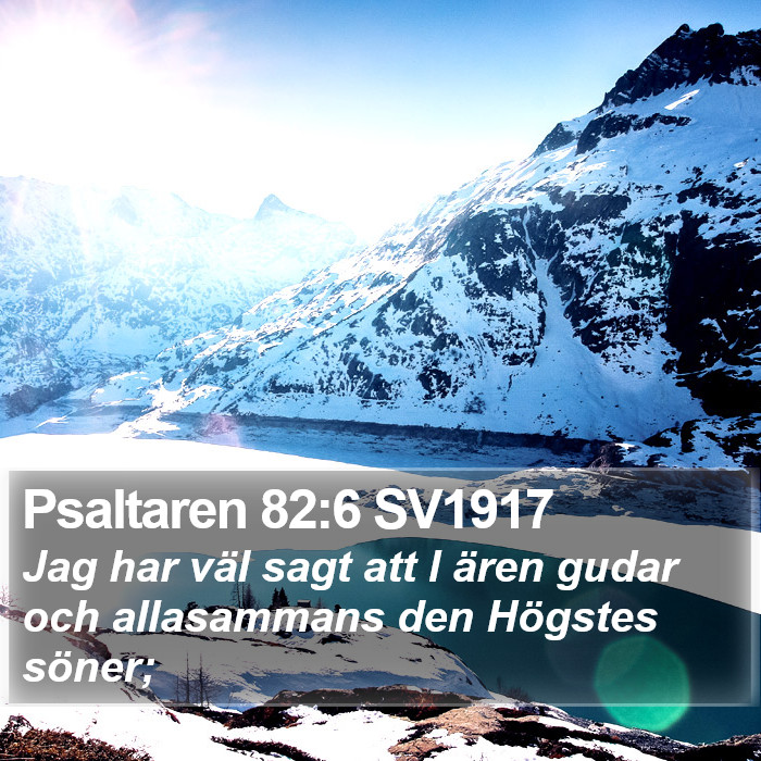 Psaltaren 82:6 SV1917 Bible Study