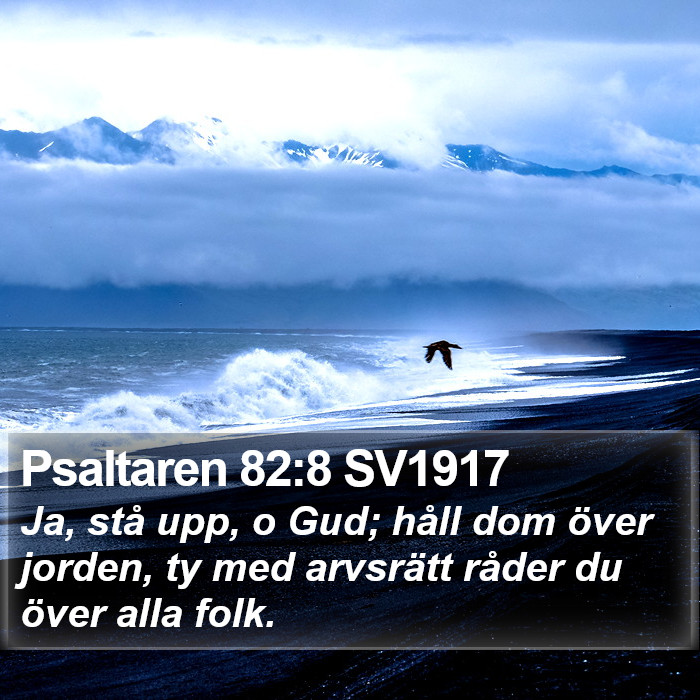 Psaltaren 82:8 SV1917 Bible Study