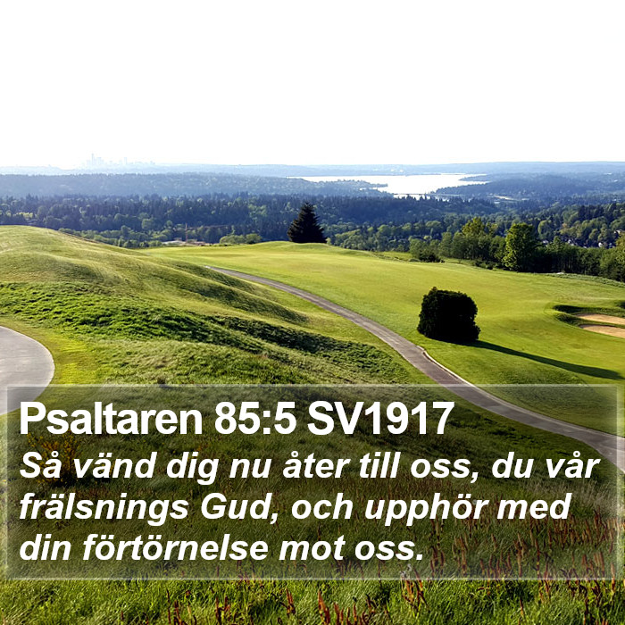 Psaltaren 85:5 SV1917 Bible Study