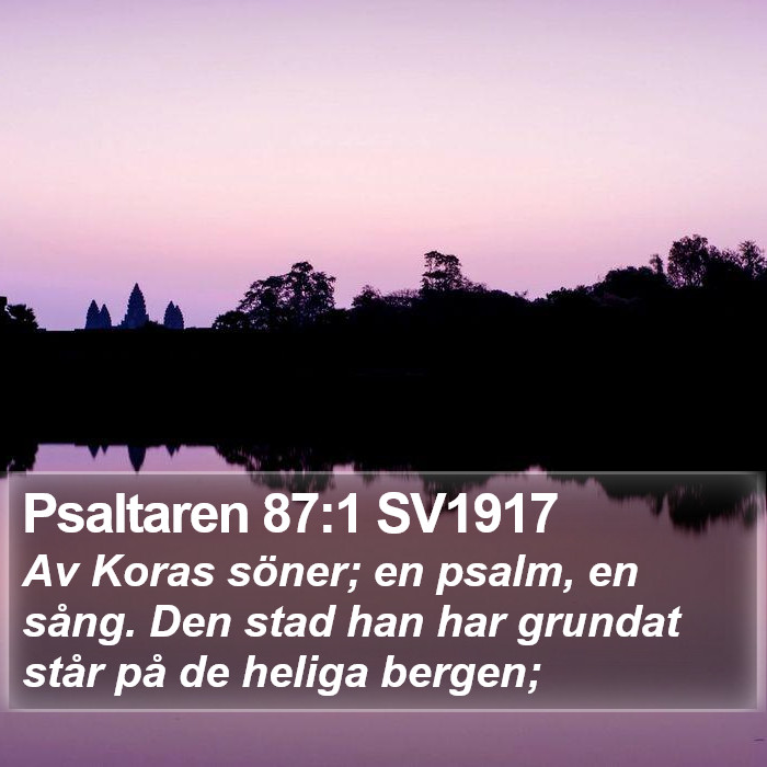 Psaltaren 87:1 SV1917 Bible Study