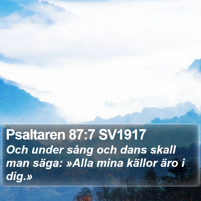 Psaltaren 87:7 SV1917 Bible Study