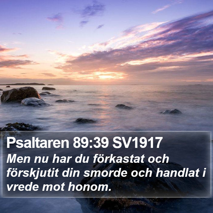 Psaltaren 89:39 SV1917 Bible Study