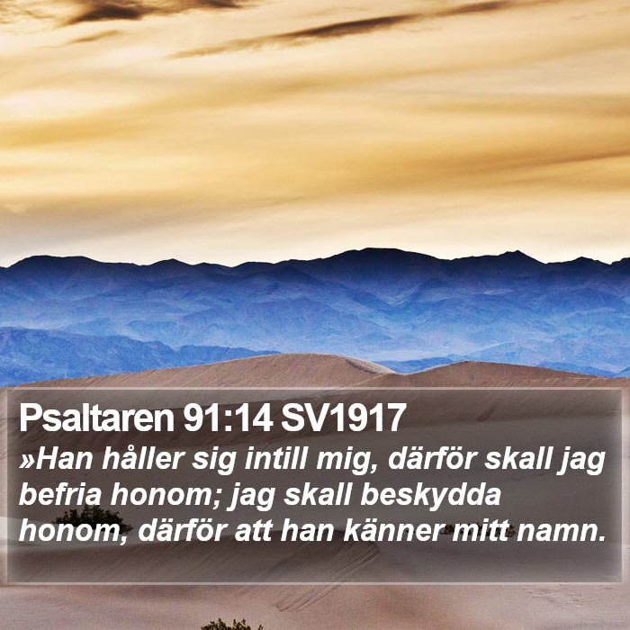 Psaltaren 91:14 SV1917 Bible Study