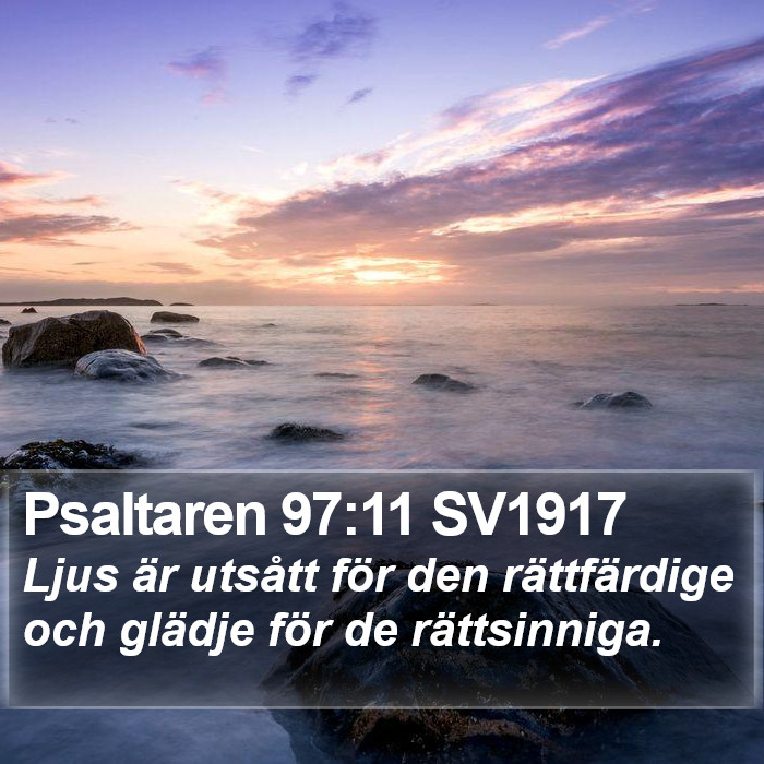 Psaltaren 97:11 SV1917 Bible Study