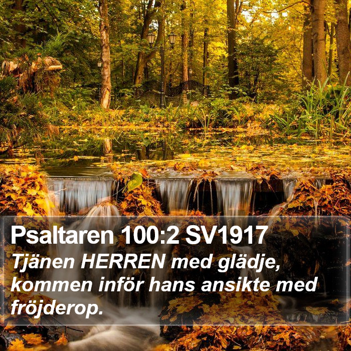 Psaltaren 100:2 SV1917 Bible Study