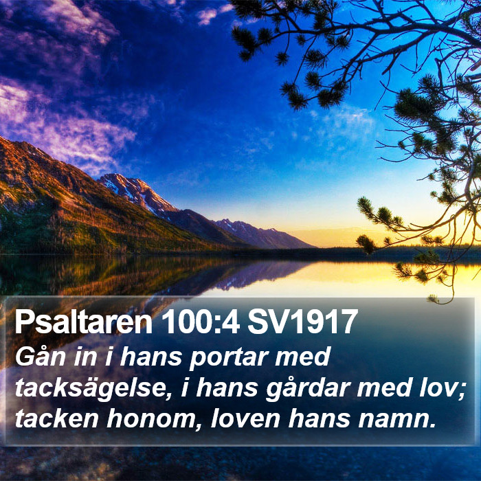 Psaltaren 100:4 SV1917 Bible Study