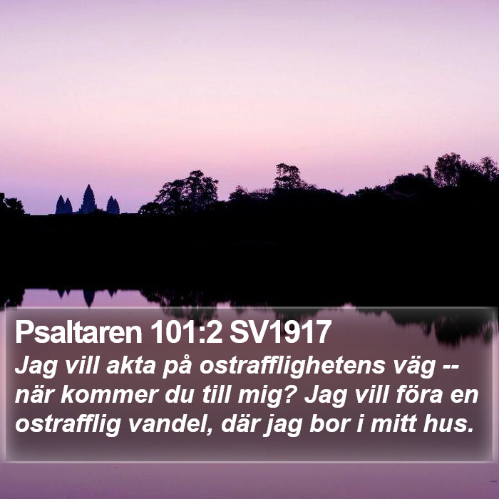 Psaltaren 101:2 SV1917 Bible Study