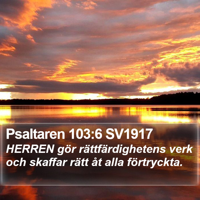 Psaltaren 103:6 SV1917 Bible Study