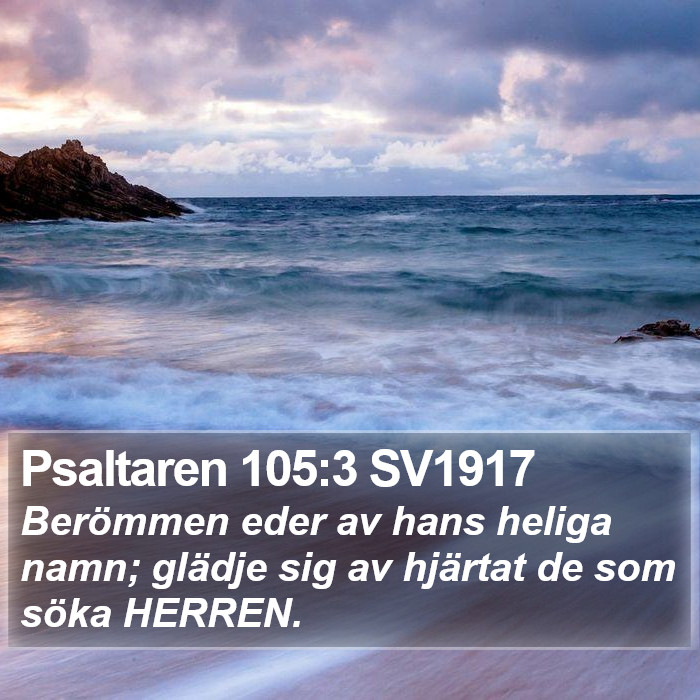 Psaltaren 105:3 SV1917 Bible Study