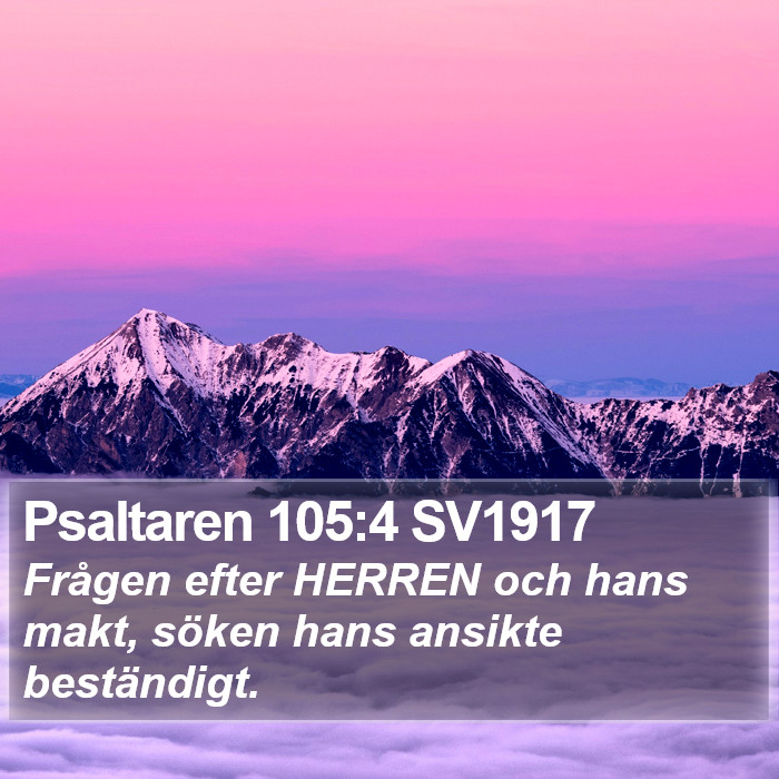 Psaltaren 105:4 SV1917 Bible Study