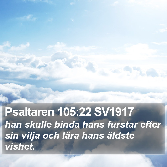 Psaltaren 105:22 SV1917 Bible Study