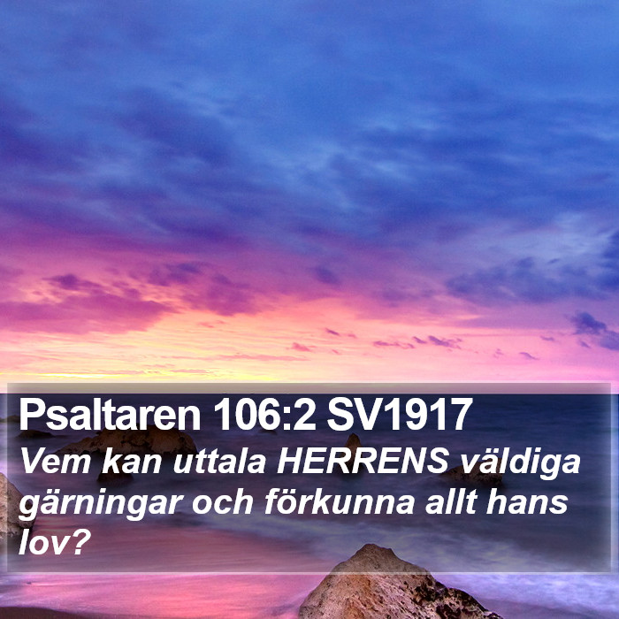 Psaltaren 106:2 SV1917 Bible Study
