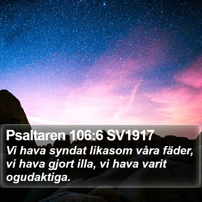 Psaltaren 106:6 SV1917 Bible Study
