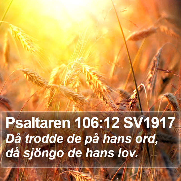 Psaltaren 106:12 SV1917 Bible Study