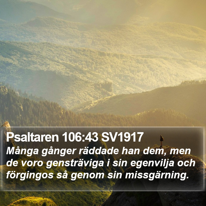 Psaltaren 106:43 SV1917 Bible Study