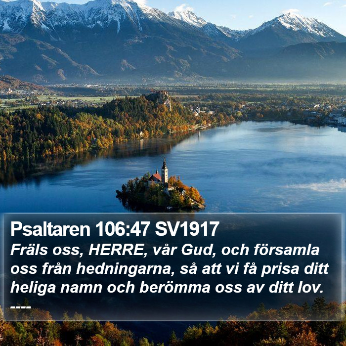 Psaltaren 106:47 SV1917 Bible Study