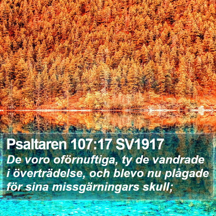 Psaltaren 107:17 SV1917 Bible Study