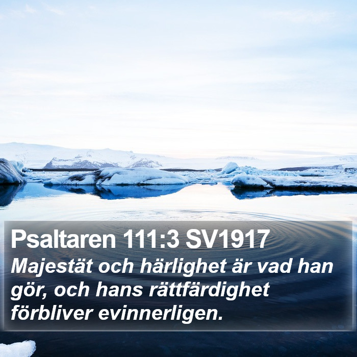 Psaltaren 111:3 SV1917 Bible Study