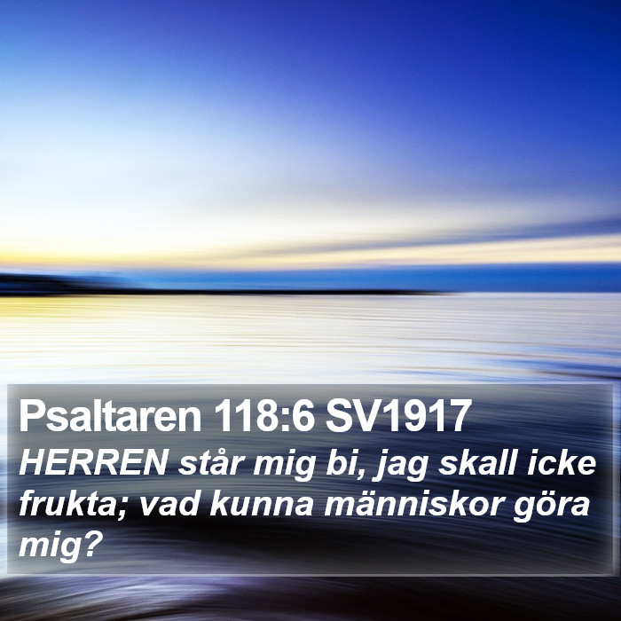Psaltaren 118:6 SV1917 Bible Study