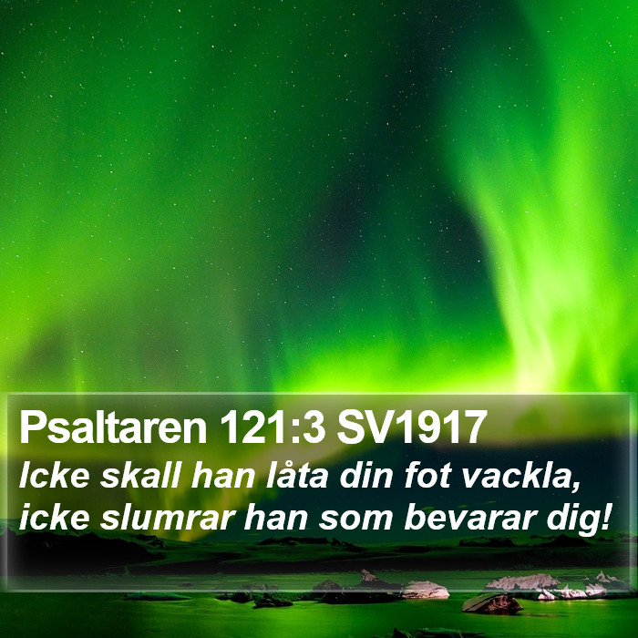 Psaltaren 121:3 SV1917 Bible Study