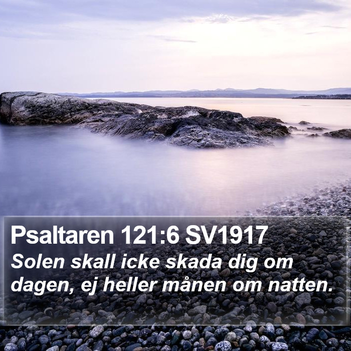 Psaltaren 121:6 SV1917 Bible Study