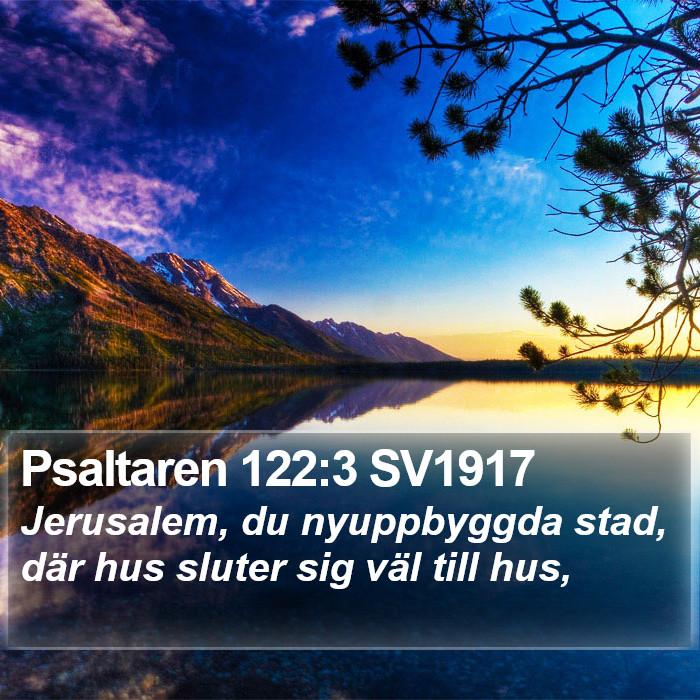 Psaltaren 122:3 SV1917 Bible Study