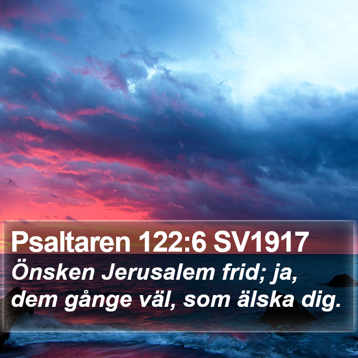 Psaltaren 122:6 SV1917 Bible Study