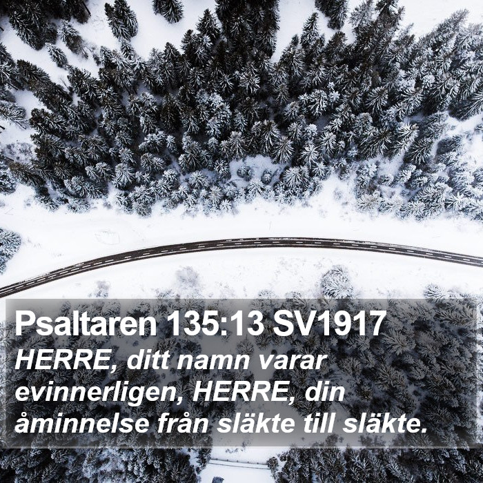 Psaltaren 135:13 SV1917 Bible Study