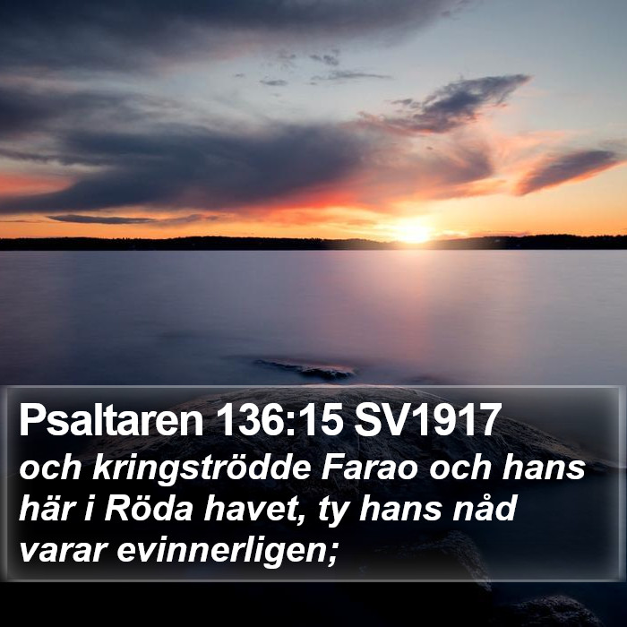 Psaltaren 136:15 SV1917 Bible Study