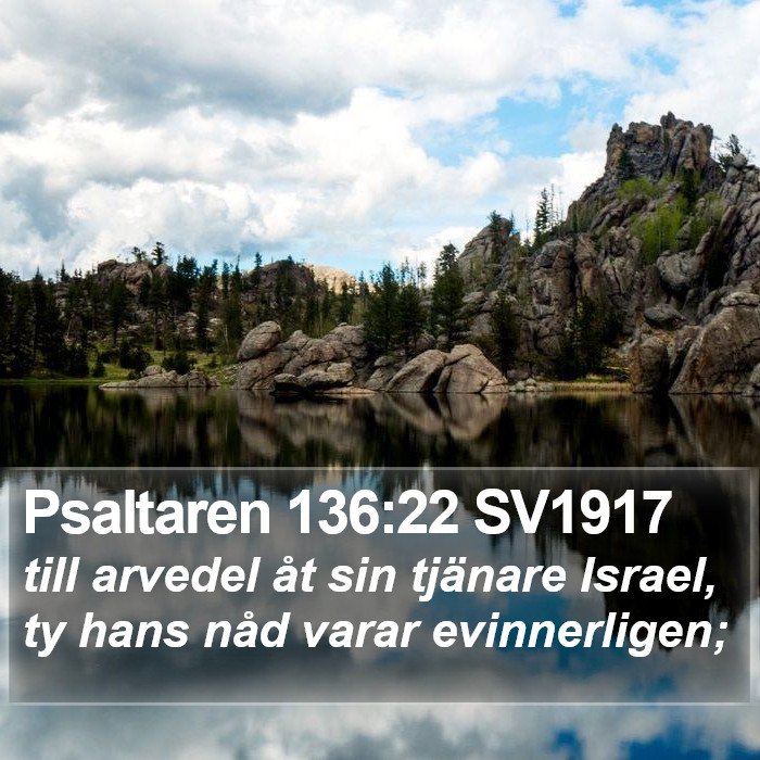 Psaltaren 136:22 SV1917 Bible Study