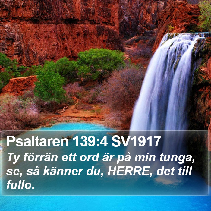 Psaltaren 139:4 SV1917 Bible Study