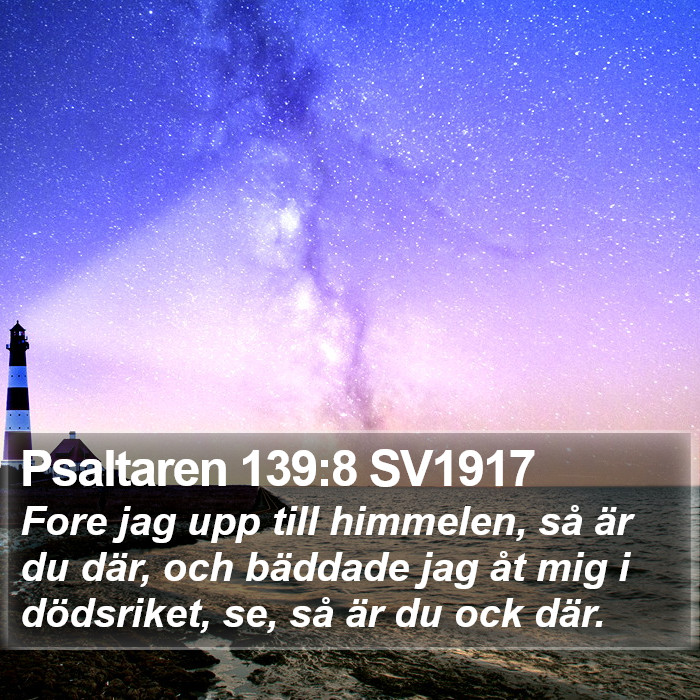 Psaltaren 139:8 SV1917 Bible Study