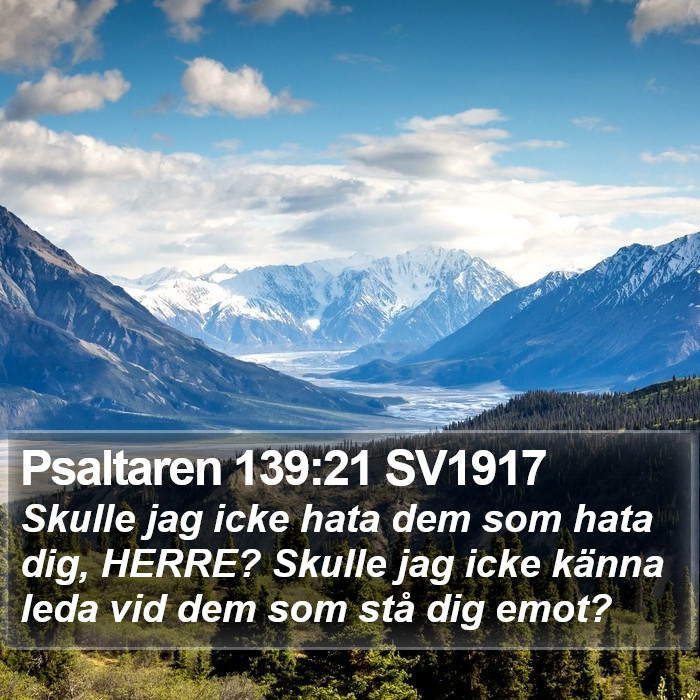 Psaltaren 139:21 SV1917 Bible Study