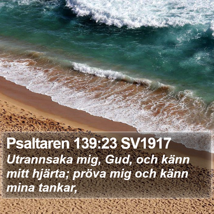 Psaltaren 139:23 SV1917 Bible Study