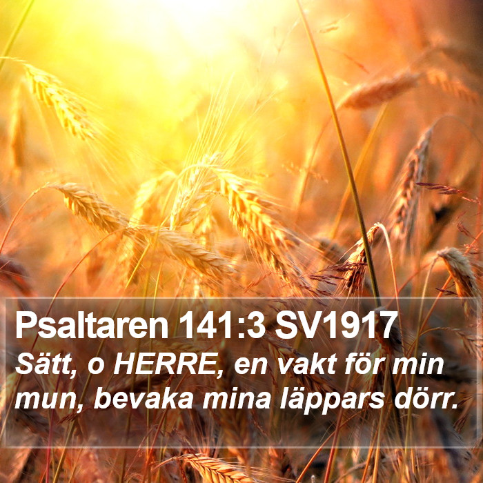 Psaltaren 141:3 SV1917 Bible Study