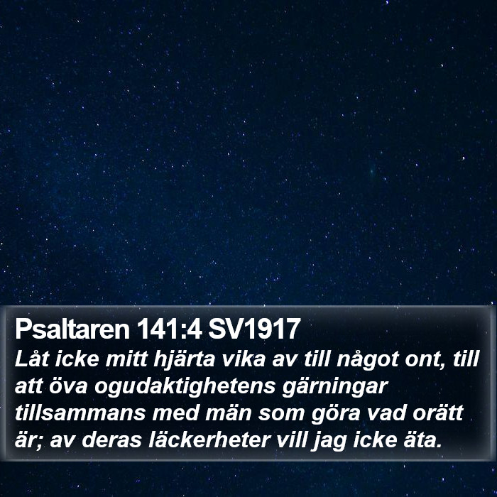 Psaltaren 141:4 SV1917 Bible Study